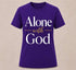 White "Alone With God" T-shirt by Watchful Women Ministry featuring a simple, comfortable design for women.